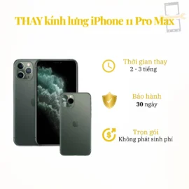 Thay kính lưng iPhone 11 Pro Max