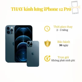 Thay kính lưng iPhone 12 Pro