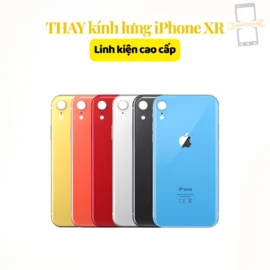 Thay kính lưng iPhone XR linh kiện