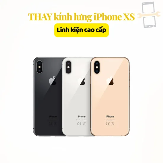 Thay kính lưng iPhone XS linh kiện