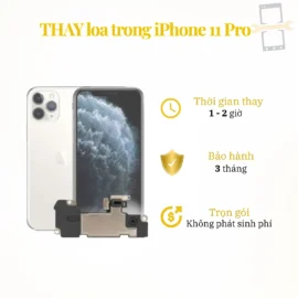Thay loa trong iPhone 11 Pro