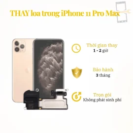 Thay loa trong iPhone 11 Pro Max