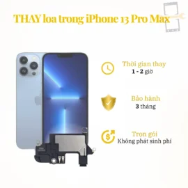 Thay loa trong iPhone 13 Pro Max