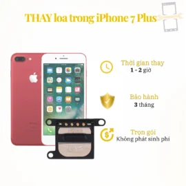 Thay loa trong iPhone 7 Plus