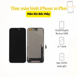 Thay màn hình iPhone 16 Plus Zin bóc máy