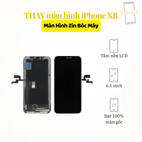 Thay màn hình iPhone XR Zin bóc máy