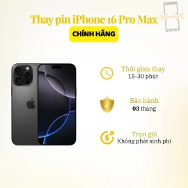 Thay pin iPhone 16 Pro Max chính hãng Apple