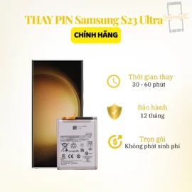 Thay pin Samsung S23 Ultra