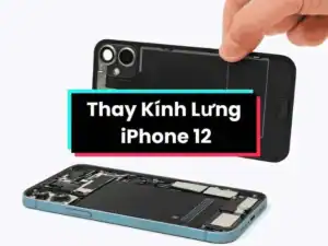 Thay Kính Lưng iPhone 12