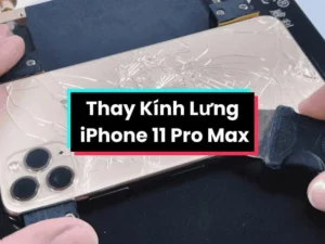 Thay Kính Lưng iPhone 11 Pro Max