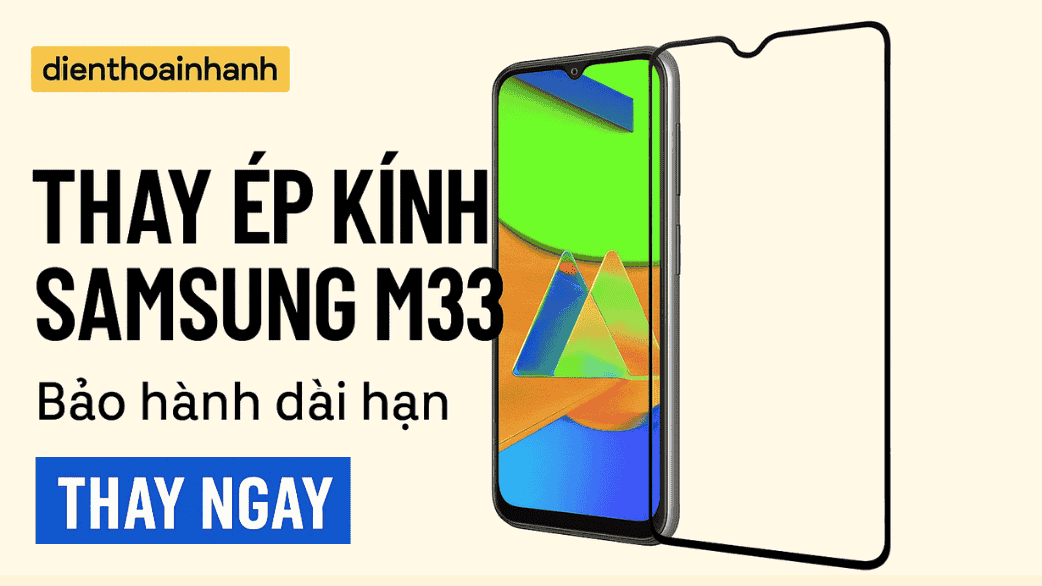 Quy Trình Thay Ép Kính Samsung M33 Chuẩn Kỹ Thuật