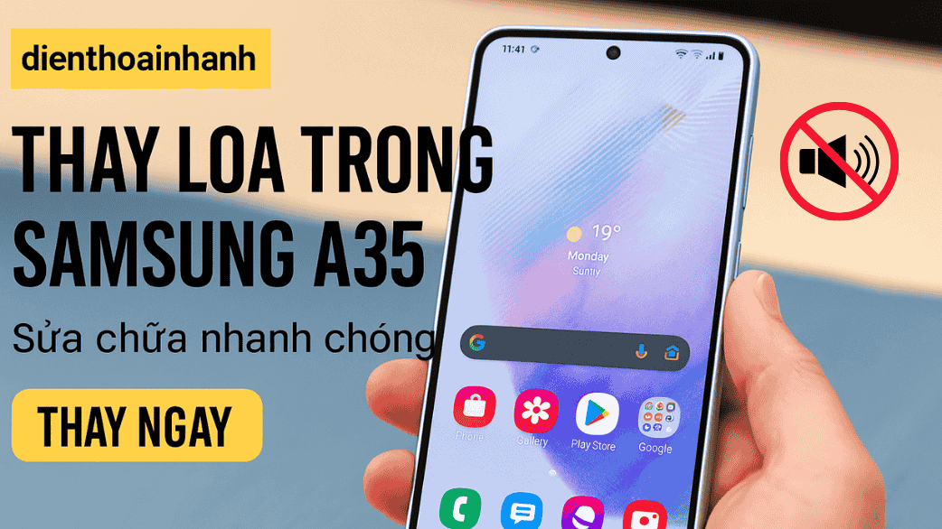 Quy trình thay loa trong Samsung A35 chuyên nghiệp tại Điện Thoại Nhanh