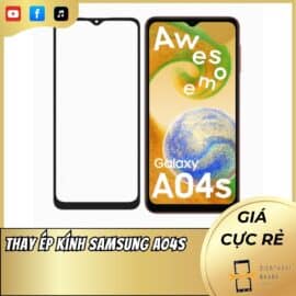 Thay Ép Kính Samsung A04s