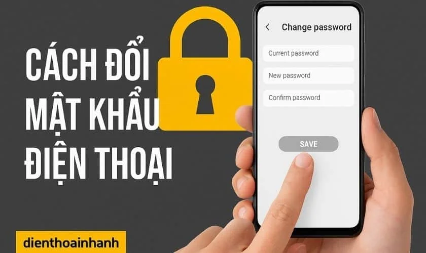 | Tháng mười một 2025 Cách Đổi Mật Khẩu Điện Thoại Nhanh Chóng Và Dễ Thực Hiện