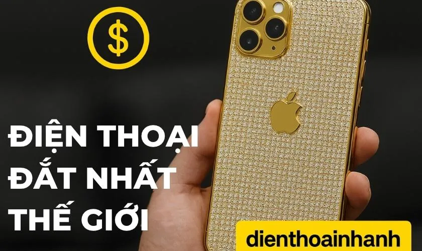 | Tháng mười một 2025 Điện Thoại Đắt Nhất Thế Giới: Xa Xỉ, Độc Bản Và Giá Triệu Đô