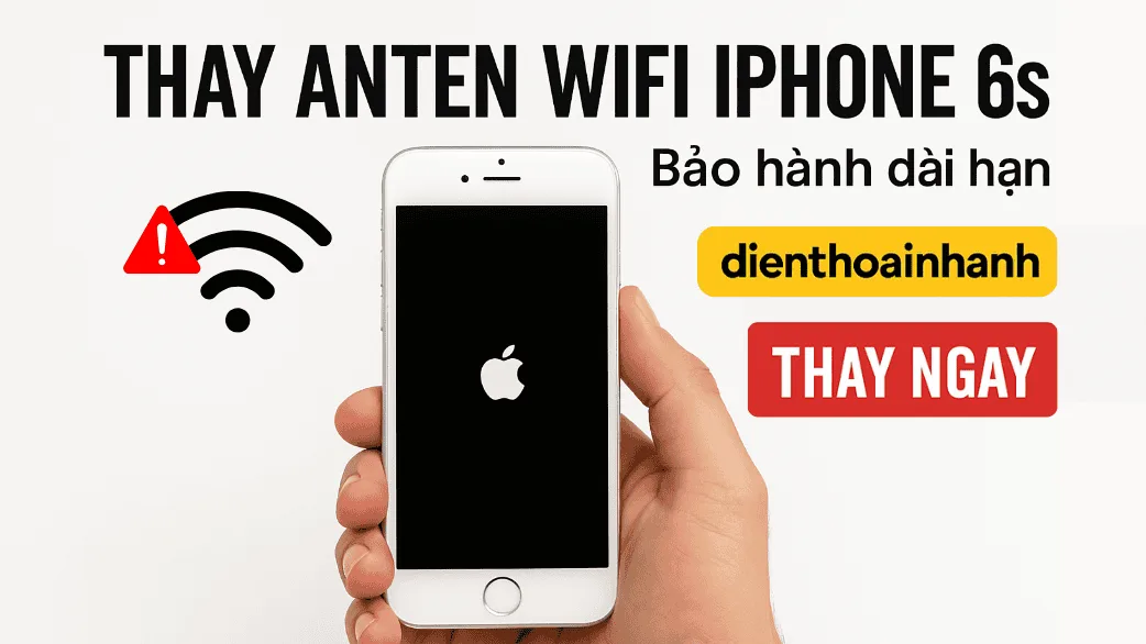 Thời gian thay anten wifi iPhone 6s mất bao lâu?
