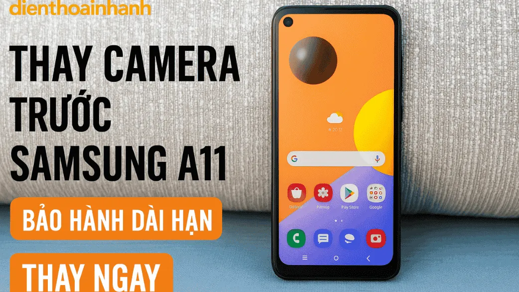 | Tháng 12 2025 Ưu điểm dịch vụ Thay Camera Trước Samsung A11 tại Điện Thoại Nhanh
