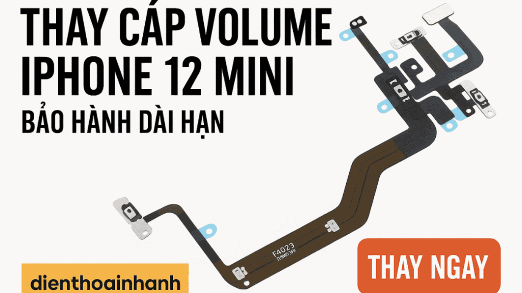 | Tháng 12 2025 Thay Cáp Volume iPhone 12 Mini Uy Tín, Giá Ưu Đãi Tại TPHCM