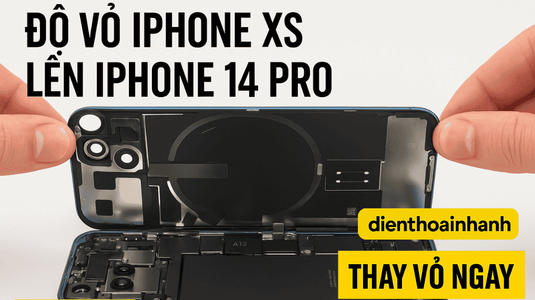 Tác động đến hiệu năng sau khi Độ Vỏ iPhone XS Lên iPhone 14 Pro