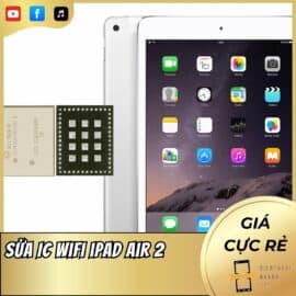 Sửa IC Wifi iPad Air 2