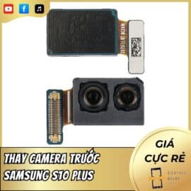 Thay Camera Trước Samsung S10 Plus
