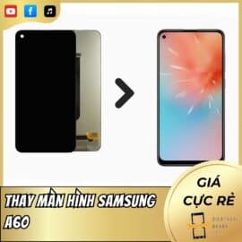 Thay Màn Hình Samsung A60