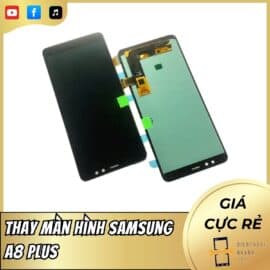 Thay Màn Hình Samsung A8 Plus