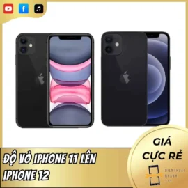 Độ Vỏ iPhone 11 Lên iPhone 12
