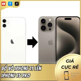 Độ Vỏ iPhone 11 Lên iPhone 15 Pro