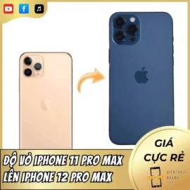 Độ Vỏ iPhone 11 Pro Max Lên iPhone 12 Pro Max