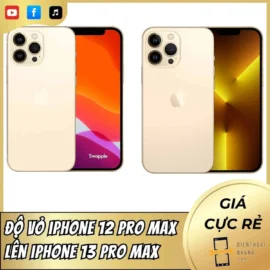 Độ Vỏ iPhone 12 Pro Max Lên iPhone 13 Pro Max
