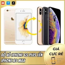 Độ Vỏ iPhone 6s Plus Lên iPhone Xs Max