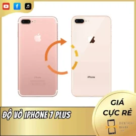 Độ Vỏ iPhone 7 Plus