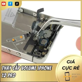 Thay Cáp Volume iPhone 12 Pro Lấy Liền Tại Điện Thoại Nhanh