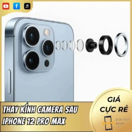 Thay Kính Camera Sau iPhone 12 Pro Max Giá Tốt - Lấy Ngay