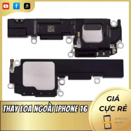 Thay Loa Ngoài iPhone 16