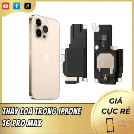 Thay Loa Trong iPhone 16 Pro Max