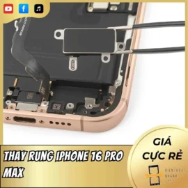 Thay rung iPhone 16 Pro Max