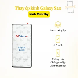 Thay ép kính Musttby Samsung S20
