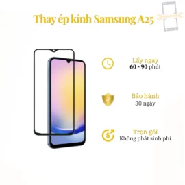 Thay Ép Kính Samsung A25