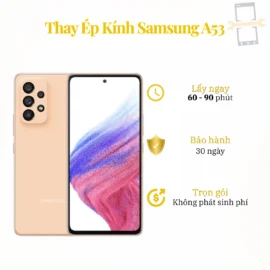 Thay Ép Kính Samsung A53