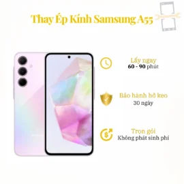 Thay Ép Kính Samsung A55