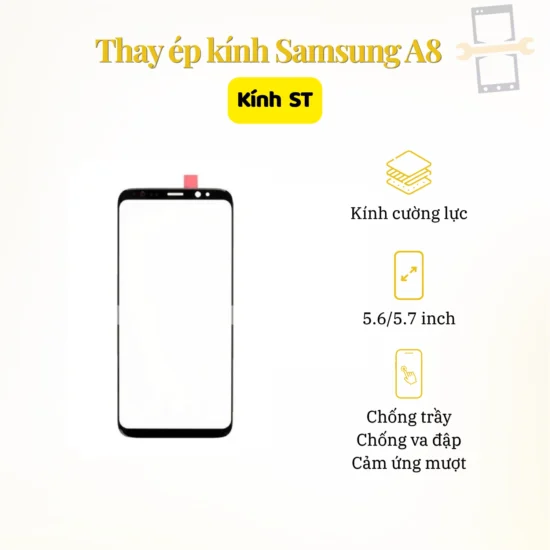 Thay Ép Kính Samsung A8 ST