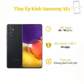 Thay Ép Kính Samsung A82