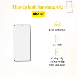 Thay Ép Kính Samsung A82 ST