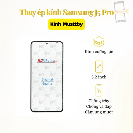 Thay Ép Kính Samsung J5 Pro Musttby