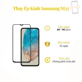 Thay Ép Kính Samsung M35