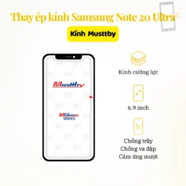 Thay Ép Kính Samsung Note 20 Ultra Musttby