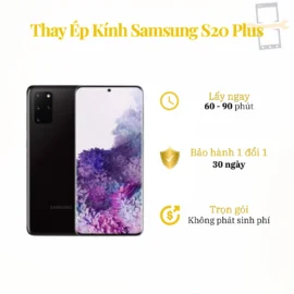 Thay Ép Kính Samsung S20 Plus