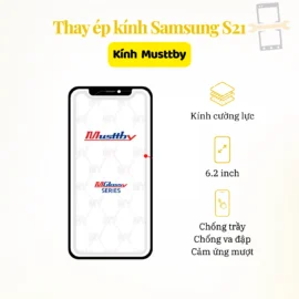 Thay Ép Kính Samsung S21 Musttby